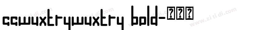 ccwuxtrywuxtry bold字体转换